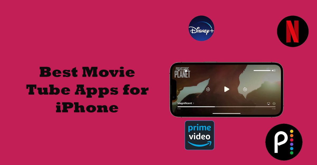 Best Movie Tube Apps for iPhone