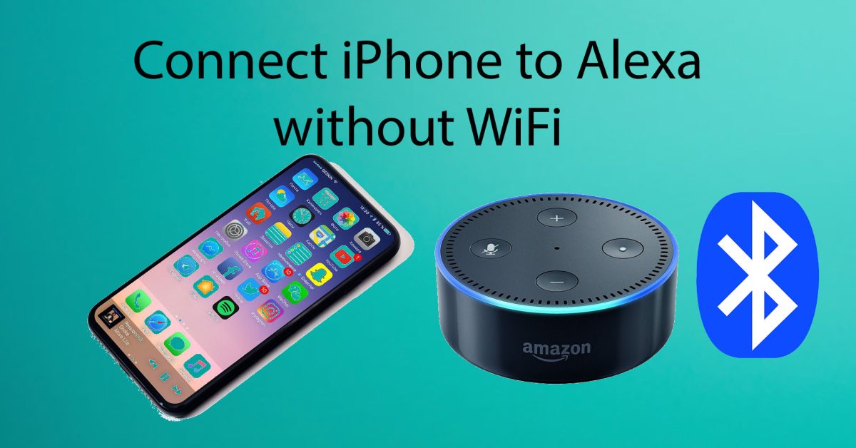 How to connect iPhone to Alexa without WiFi