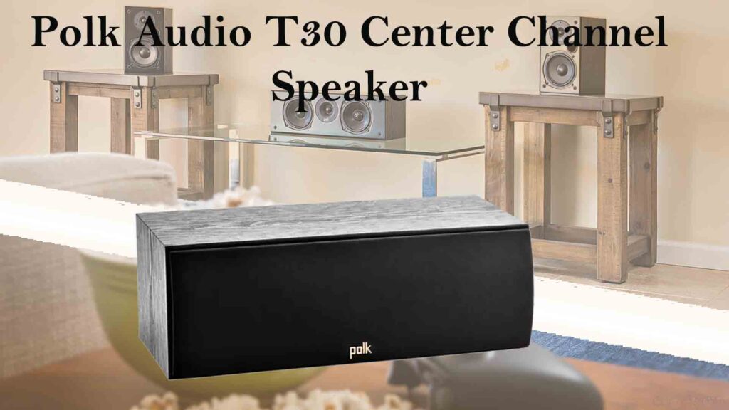 Polk Audio T30 Center Channel Speaker