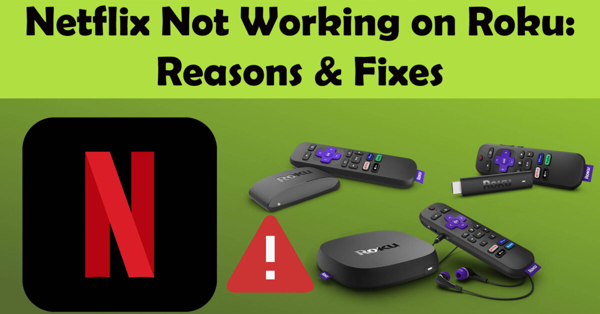 Netflix not working on Roku