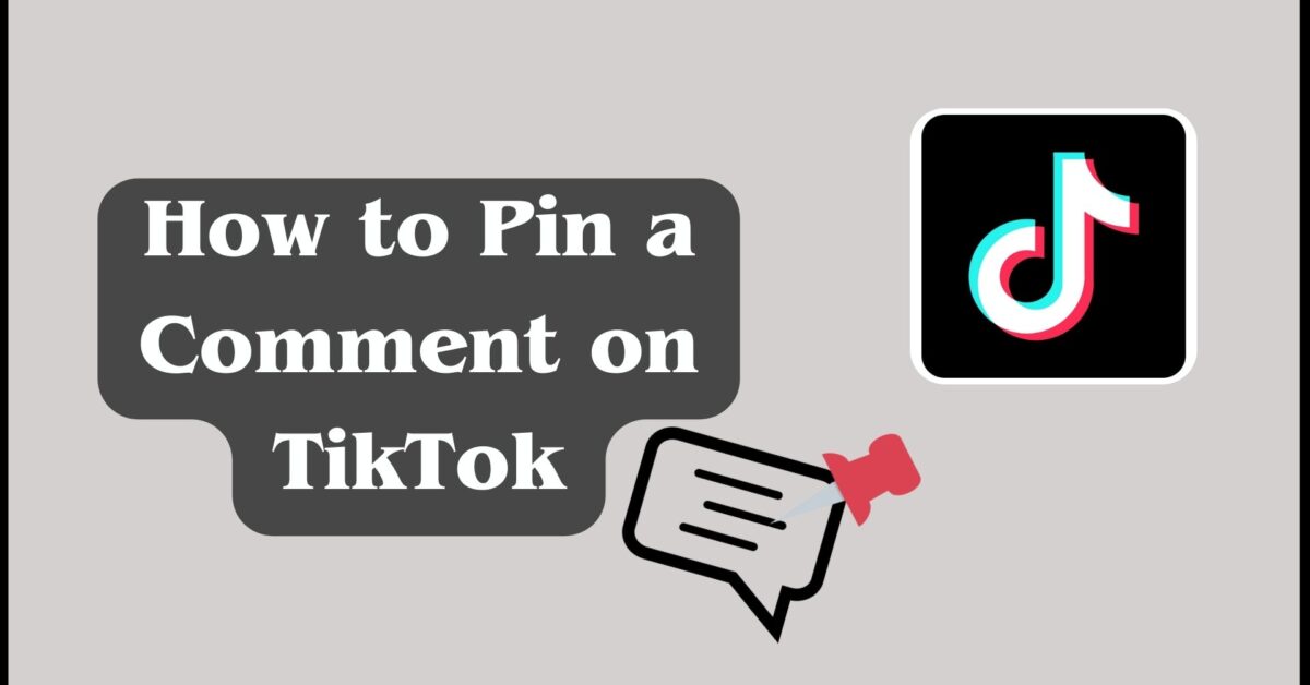 How to Pin a Comment on TikTok