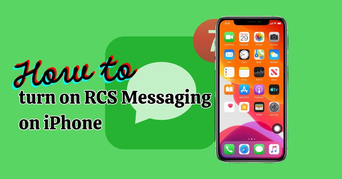 How to turn on RCS messaging on iPhone